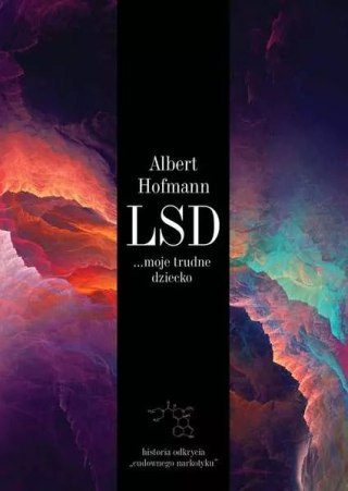 LSD. Moje trudne dziecko