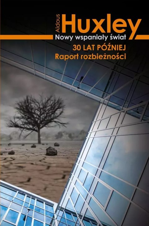 Nowy wspaniały świat 30 lat później. Raport rozbieżności Nowy wspaniały świat 30 lat później. Raport rozbieżności