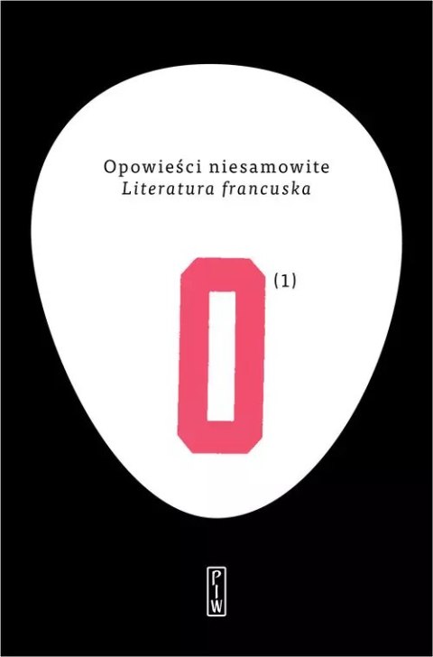Opowieści niesamowite. Tom 1. Literatura francuska Opowieści niesamowite. Tom 1. Literatura francuska