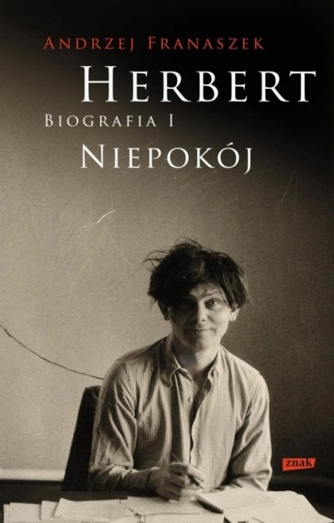 Pakiet. Herbert. Biografia. Tom 1. Niepokój / Tom 2. Pan Cogito Pakiet. Herbert. Biografia. Tom 1. Niepokój / Tom 2. Pan Cogito