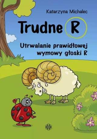 Trudne R. Utrwalanie prawidłowej wymowy głoski R