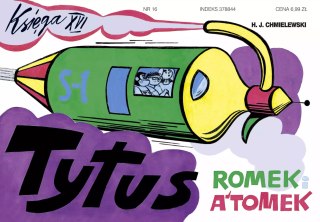 Tytus, Romek i A'Tomek. Księga XVI. Tytus dziennikarzem