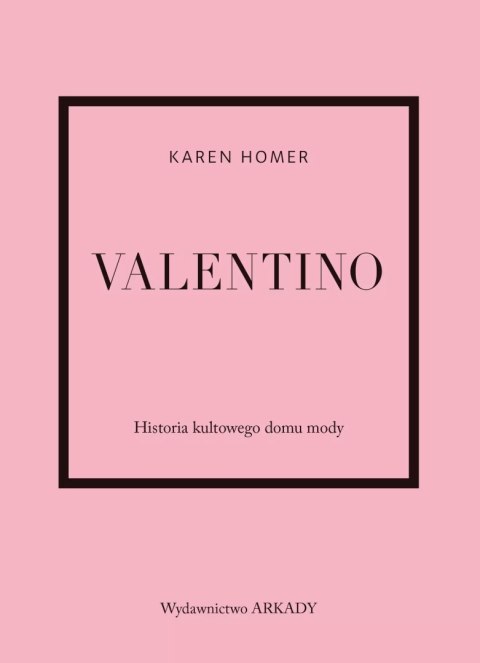 Valentino. Historia kultowego domu mody Valentino. Historia kultowego domu mody