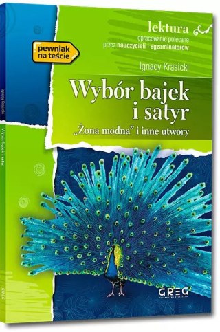 Wybór bajek i satyr ("Żona modna" i inne utwory, wydanie z opracowaniem i streszczeniem)