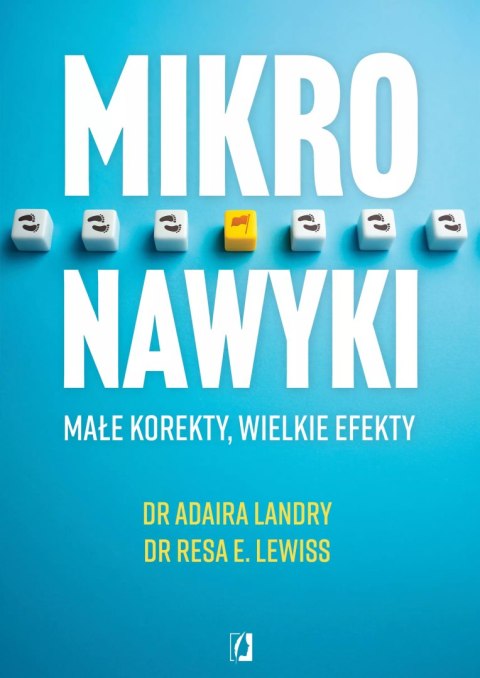 Mikronawyki. Małe korekty, wielkie efekty Mikronawyki. Małe korekty, wielkie efekty