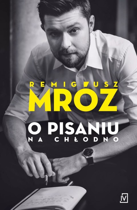 O pisaniu. Na chłodno O pisaniu. Na chłodno