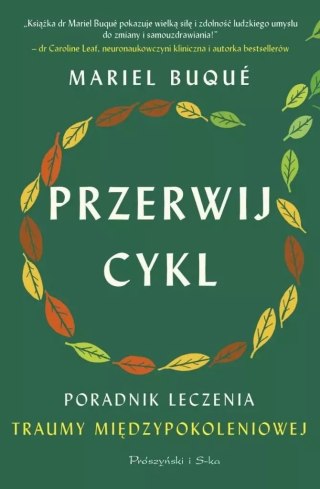 Przerwij cykl. Poradnik leczenia traumy międzypokoleniowej