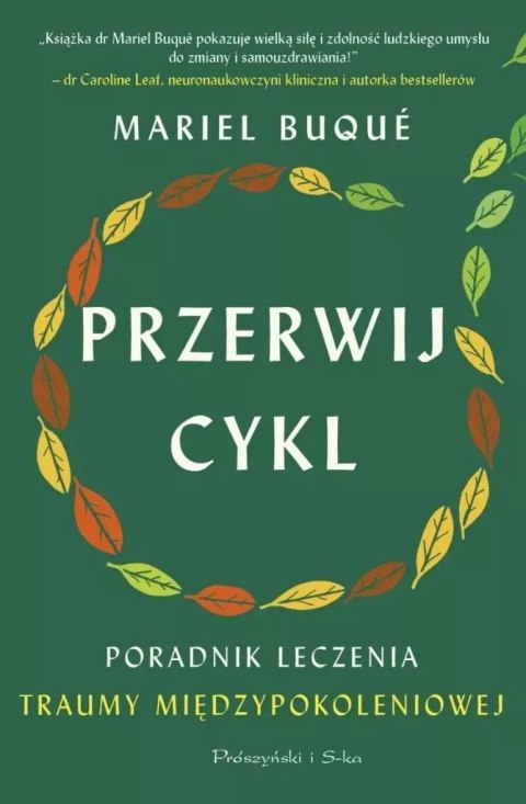 Przerwij cykl. Poradnik leczenia traumy międzypokoleniowej Przerwij cykl. Poradnik leczenia traumy międzypokoleniowej