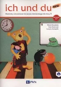 Ich und du neu. Materiały ćwiczeniowe do języka niemieckiego dla klasy 1 Ich und du neu. Materiały ćwiczeniowe do języka niemieckiego dla klasy 1