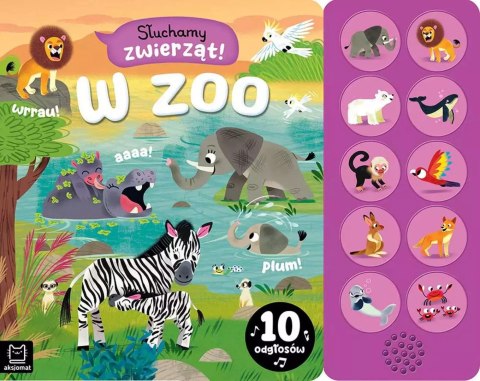 Słuchamy zwierząt! W zoo. 10 odgłosów Słuchamy zwierząt! W zoo. 10 odgłosów