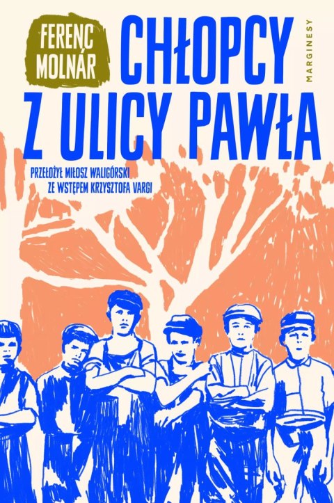 Chłopcy z ulicy Pawła Chłopcy z ulicy Pawła