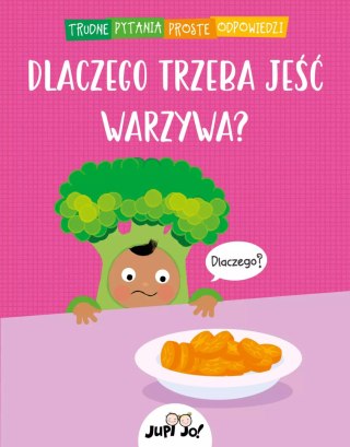 Dlaczego trzeba jeść warzywa?