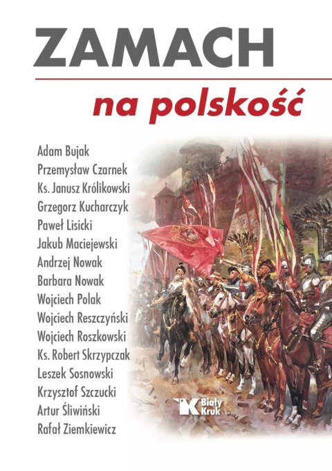 Zamach na polskość Zamach na polskość