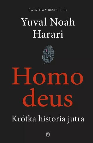 Homo deus. Krótka historia jutra