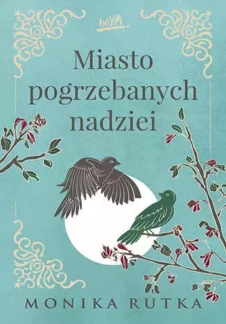 Miasto pogrzebanych nadziei Miasto pogrzebanych nadziei