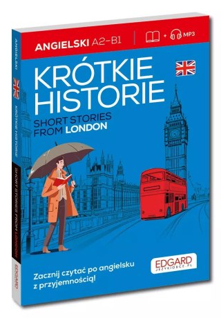 Angielski. Krótkie historie. Short stories from London