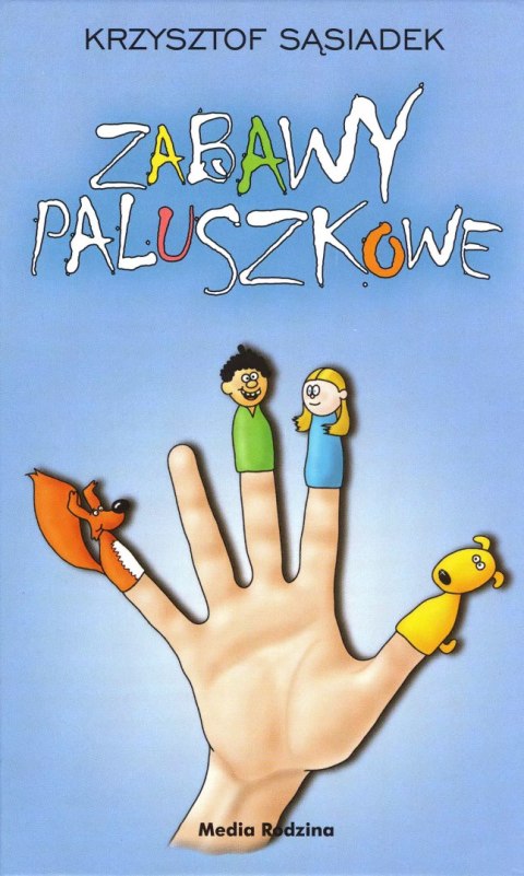 Zabawy paluszkowe Zabawy paluszkowe