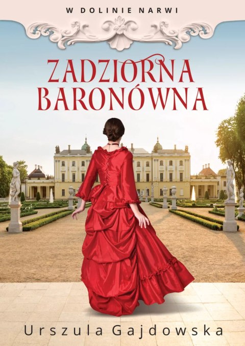 W dolinie Narwi. Tom 1. Zadziorna baronówna