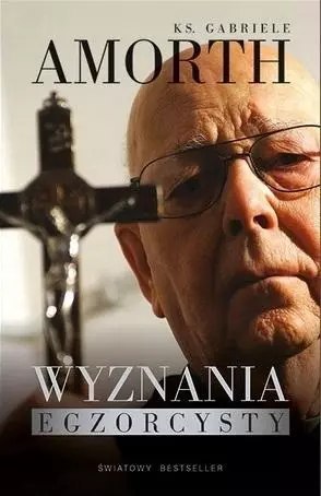 Wyznania egzorcysty Wyznania egzorcysty