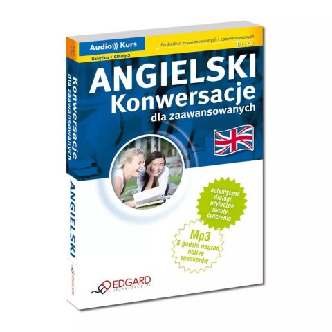 Angielski. Konwersacje dla zaawansowanych, wydanie 2 Angielski. Konwersacje dla zaawansowanych, wydanie 2