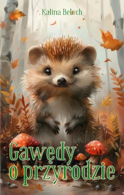 Gawędy o przyrodzie Gawędy o przyrodzie