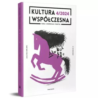 Kultura Współczesna 4/2024 AI w kulturze Historie narracje praktyki
