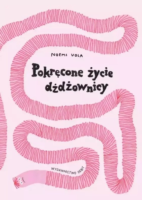 Pokręcone życie dżdżownicy Pokręcone życie dżdżownicy