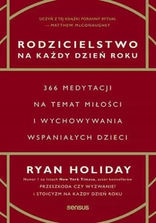 Rodzicielstwo na każdy dzień roku. 366 medytacji na temat miłości i wychowywania wspaniałych dzieci