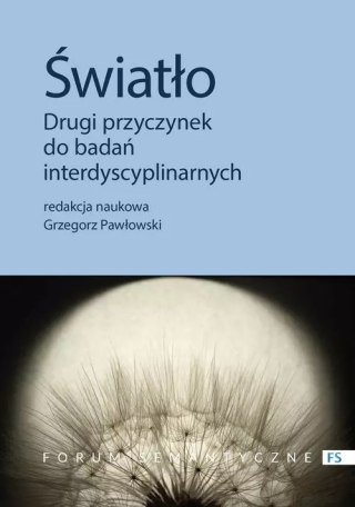 Światło Drugi przyczynek do badań interdyscyplinarnych