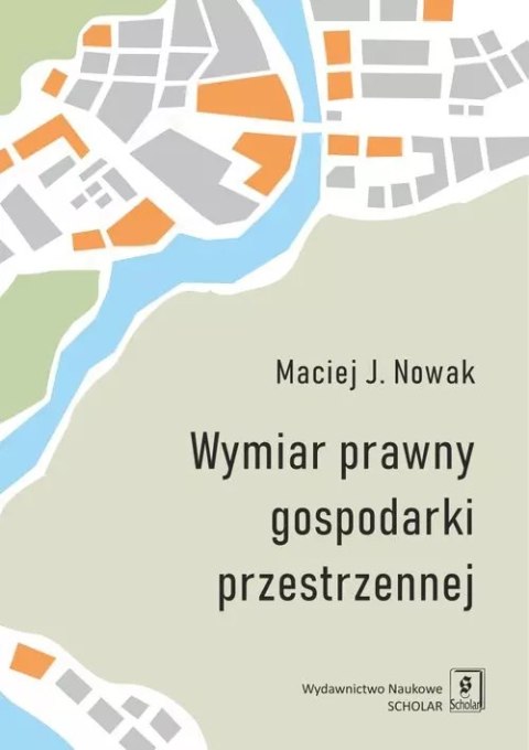 Wymiar prawny gospodarki przestrzennej Wymiar prawny gospodarki przestrzennej