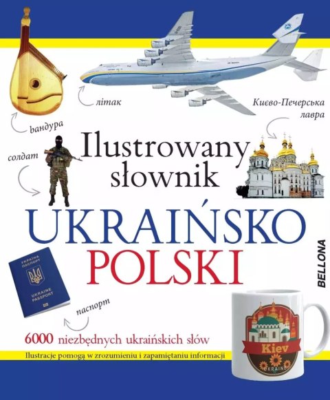 Ilustrowany słownik ukraińsko-polski Ilustrowany słownik ukraińsko-polski
