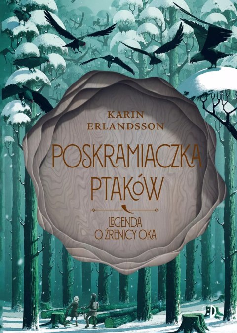 Legenda o źrenicy oka. Tom 2. Poskramiaczka ptaków Legenda o źrenicy oka. Tom 2. Poskramiaczka ptaków
