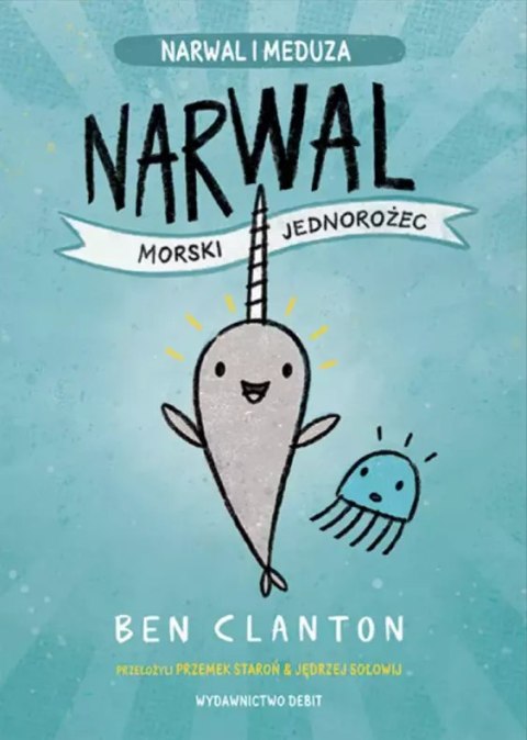 Narwal - morski jednorożec Narwal - morski jednorożec