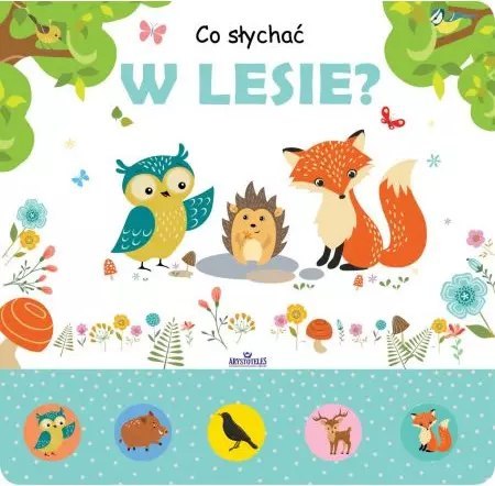 Co słychać w lesie? Co słychać w lesie?