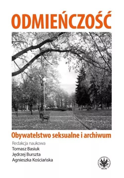 Odmieńczość Obywatelstwo seksualne i archiwum Odmieńczość Obywatelstwo seksualne i archiwum