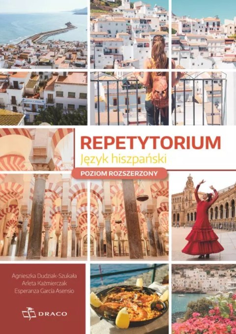 Repetytorium - język hiszpański. Poziom rozszerzony Repetytorium - język hiszpański. Poziom rozszerzony