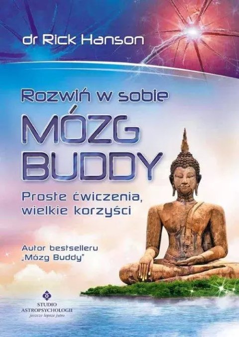Rozwiń w sobie mózg Buddy. Proste ćwiczenia, wielkie korzyści Rozwiń w sobie mózg Buddy. Proste ćwiczenia, wielkie korzyści