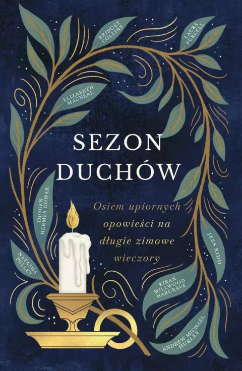 Sezon duchów. Osiem upiornych opowieści na długie zimowe wieczory Sezon duchów. Osiem upiornych opowieści na długie zimowe wieczory