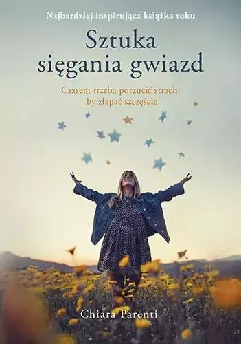 Sztuka sięgania gwiazd, wydanie kieszonkowe Sztuka sięgania gwiazd, wydanie kieszonkowe