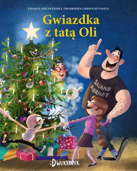 Tata Oli. Tom 4. Gwiazdka z tatą Oli Tata Oli. Tom 4. Gwiazdka z tatą Oli