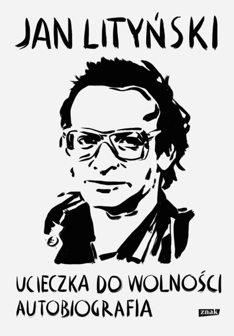 Ucieczka do wolności. Autobiografia Ucieczka do wolności. Autobiografia