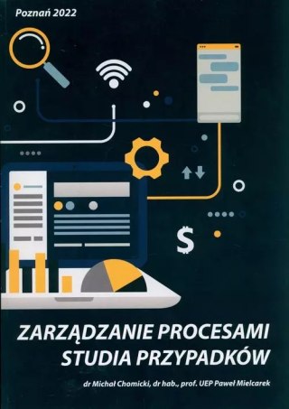 Zarządzanie procesami : Studia przypadków