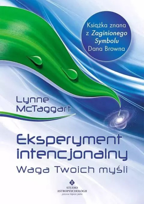 Eksperyment intencjonalny. Waga Twoich myśli Eksperyment intencjonalny. Waga Twoich myśli