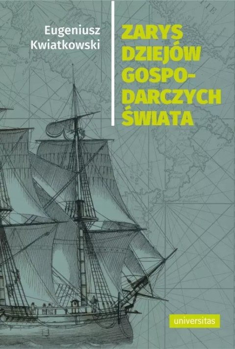 Zarys dziejów gospodarczych świata Zarys dziejów gospodarczych świata