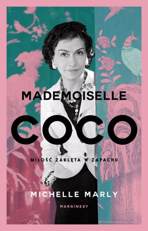 Mademoiselle Coco. Miłość zaklęta w zapachu Mademoiselle Coco. Miłość zaklęta w zapachu