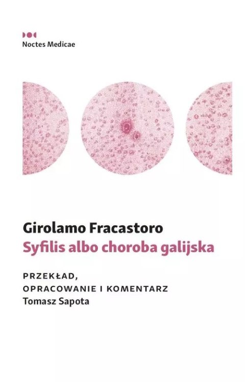 Syfilis albo choroba galijska Syfilis albo choroba galijska