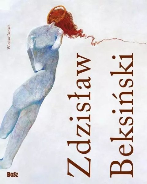 Zdzisław Beksiński 1929-2005 Zdzisław Beksiński 1929-2005