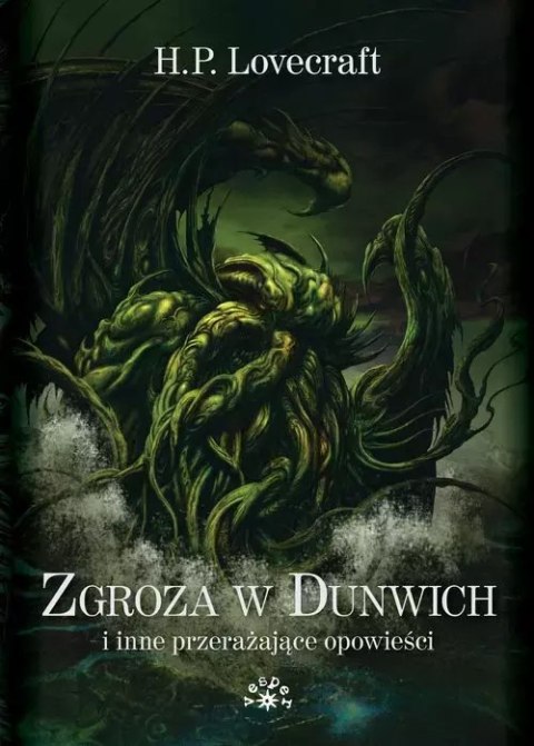 Zgroza w Dunwich i inne przerażające opowieści Zgroza w Dunwich i inne przerażające opowieści
