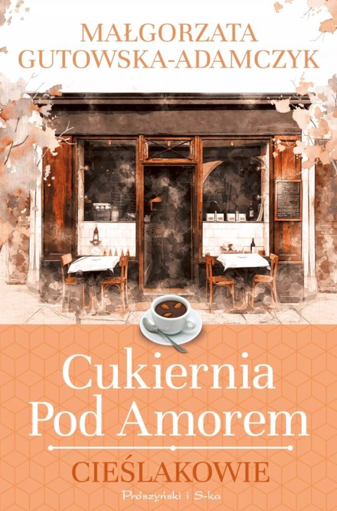 Cukiernia pod Amorem. Cieślakowie Cukiernia pod Amorem. Cieślakowie