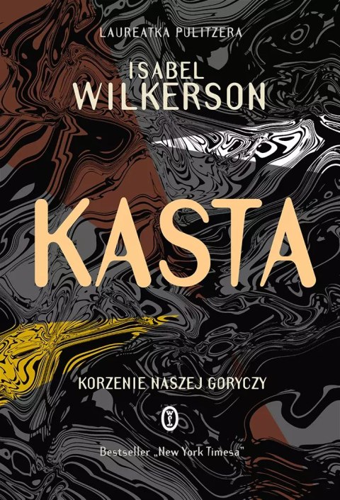 Kasta. Korzenie naszej goryczy Kasta. Korzenie naszej goryczy
